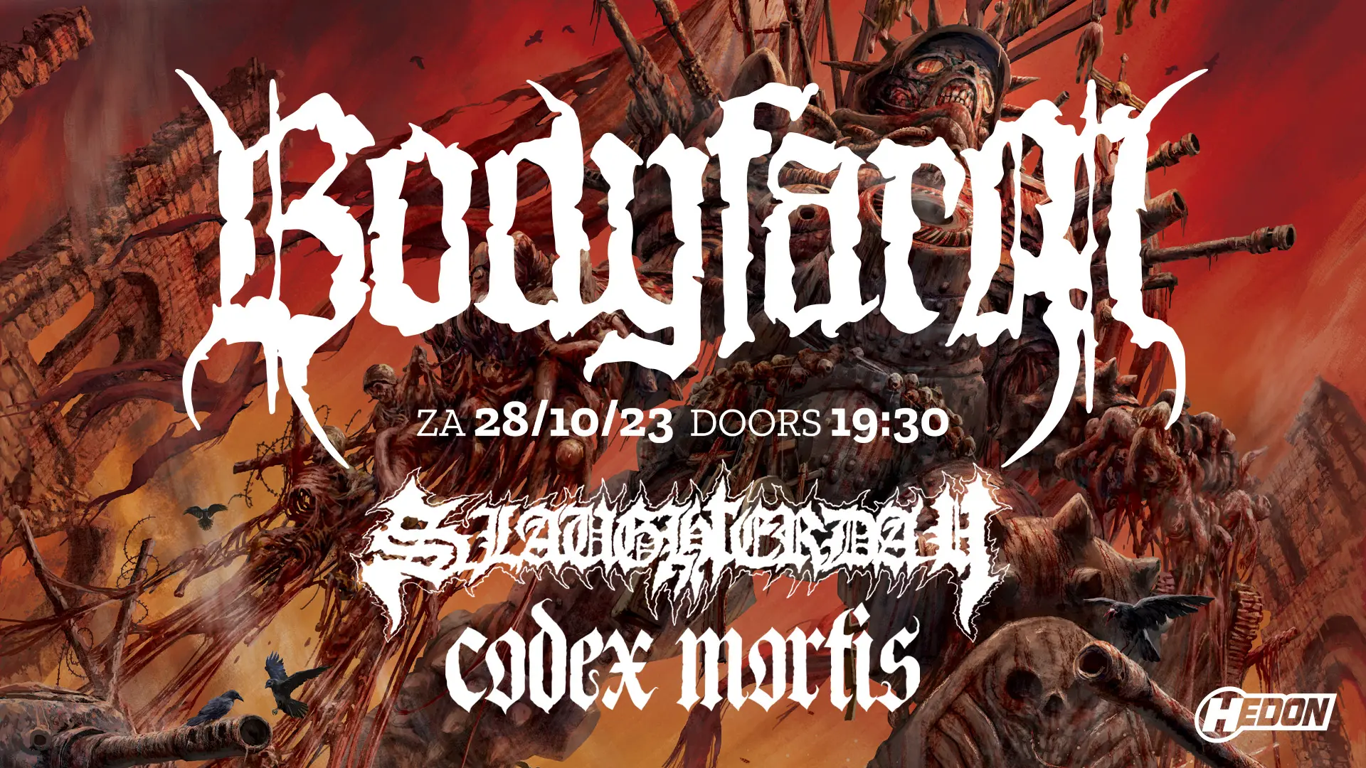 HEDON ZWAAR PRESENTS: BODYFARM