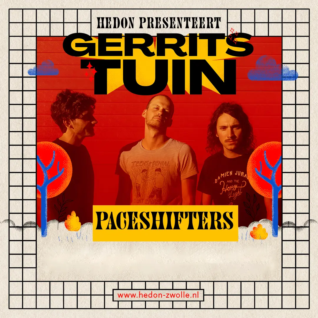 GERRITS TUIN: PACESHIFTERS