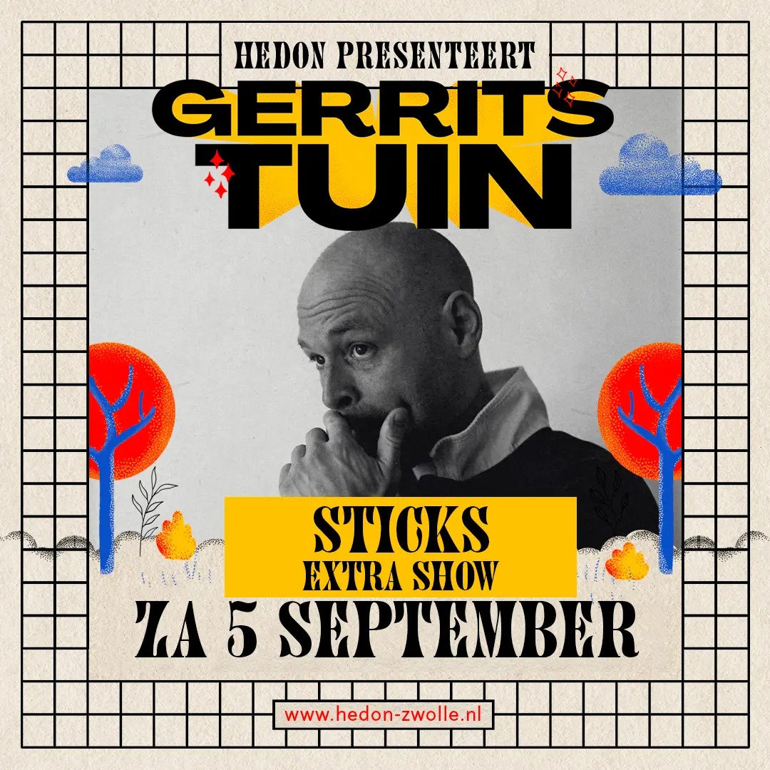 GERRITS TUIN: STICKS