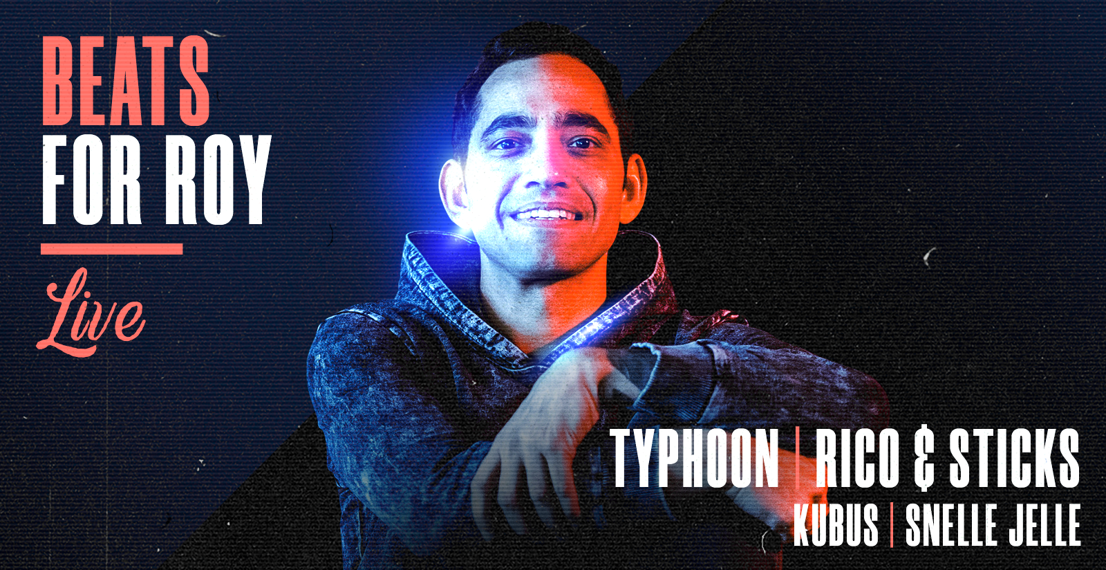 BEATS FOR ROY - LIVE: TYPHOON / RICO & STICKS EN KUBUS / SNELLE JELLE