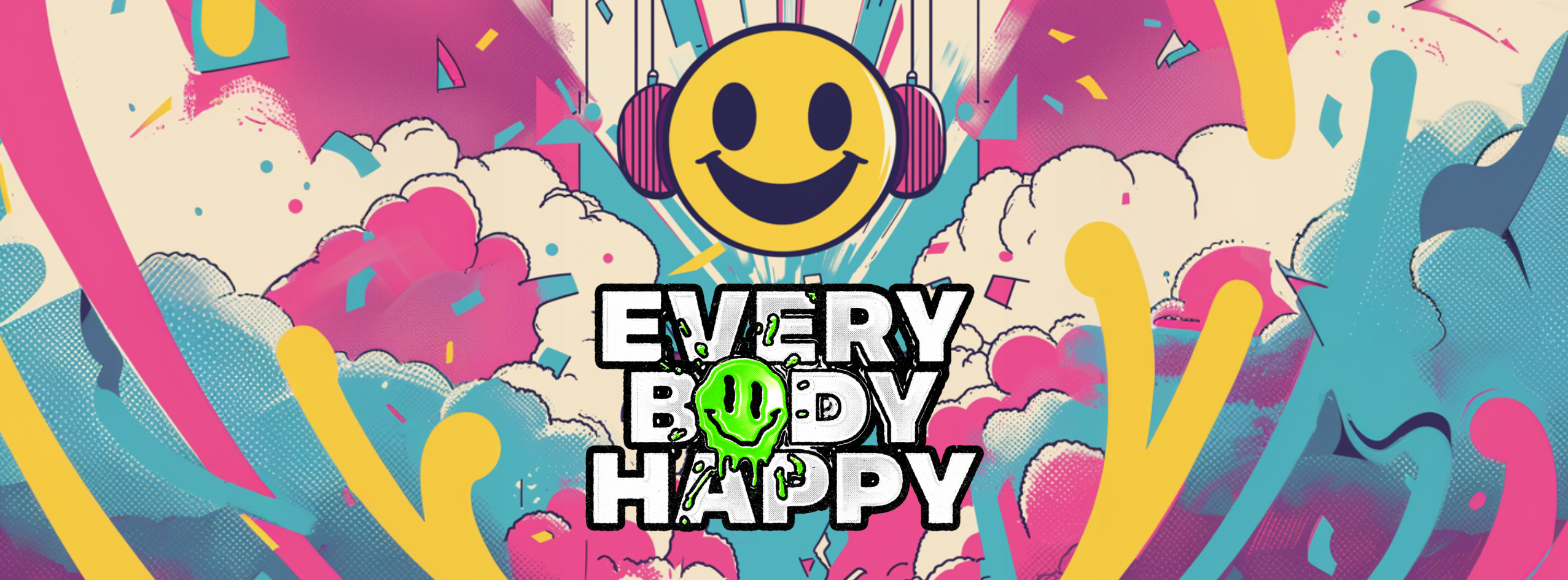 EVERYBODY HAPPY