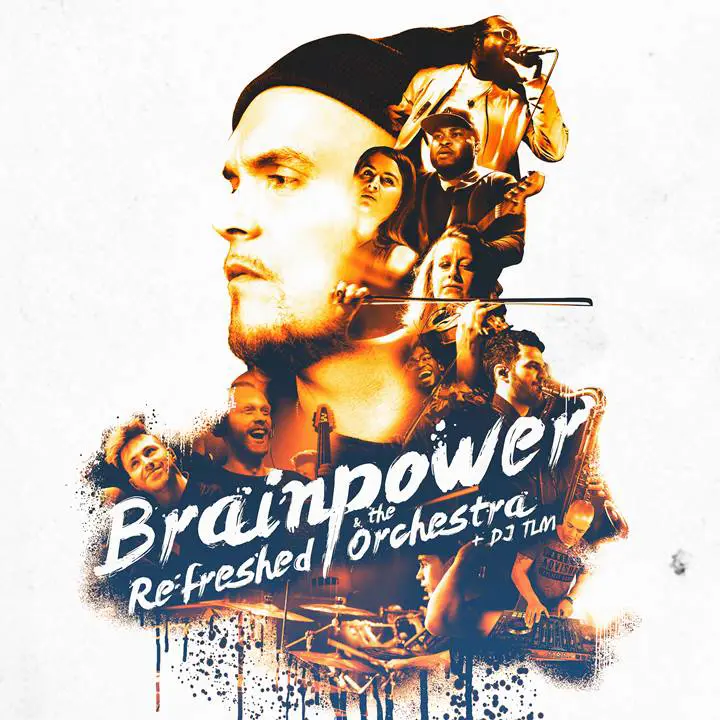 BRAINPOWER & RE:FRESHED ORCHESTRA